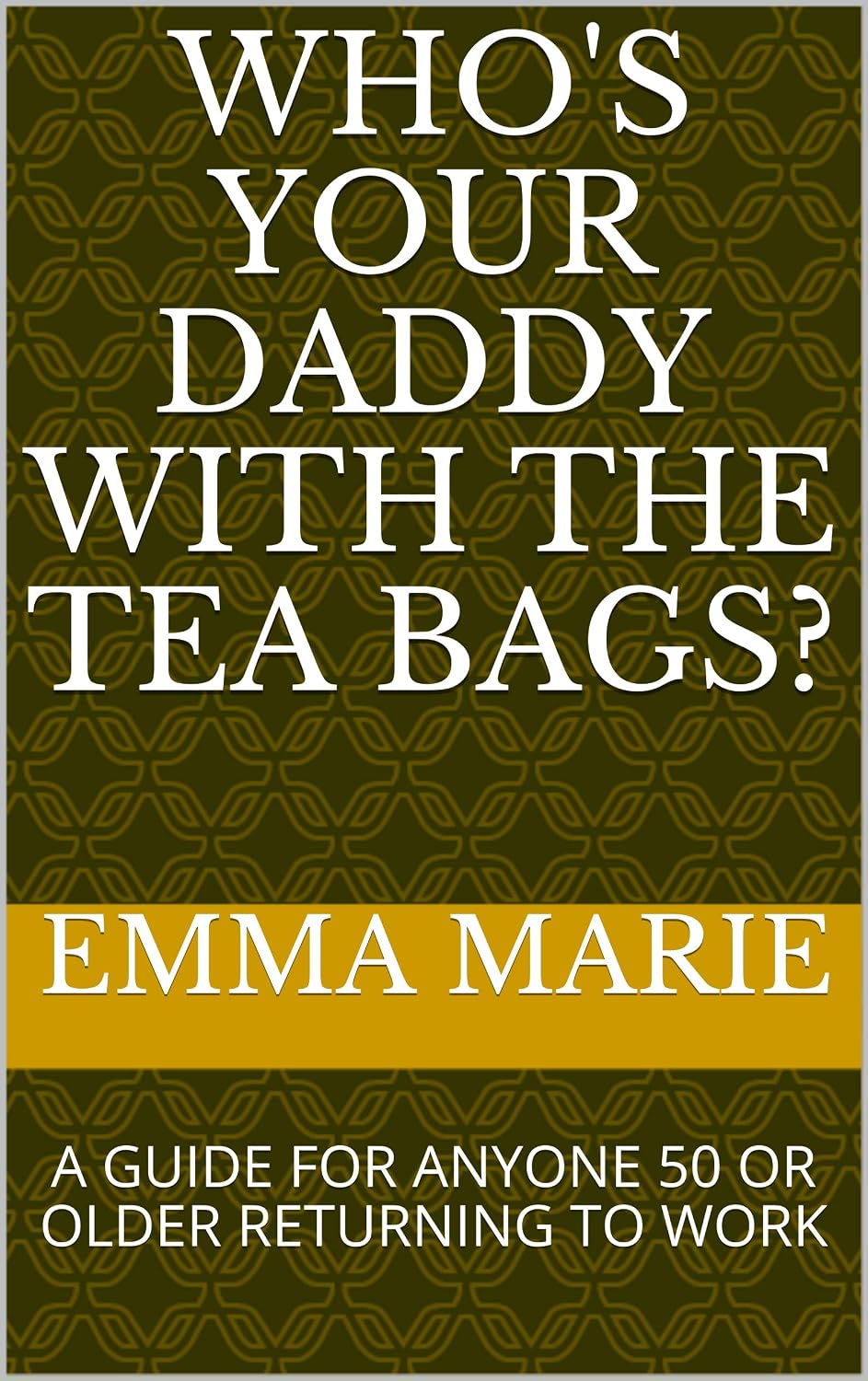 Who's Your Daddy book cover by Emma Marie
